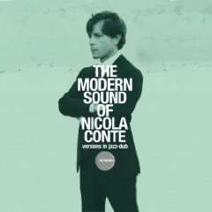 VARIOUS ARTISTS: the modern sound of NICOLA CONTE - versions in jazz-dub